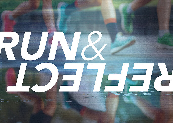 Run & Reflect