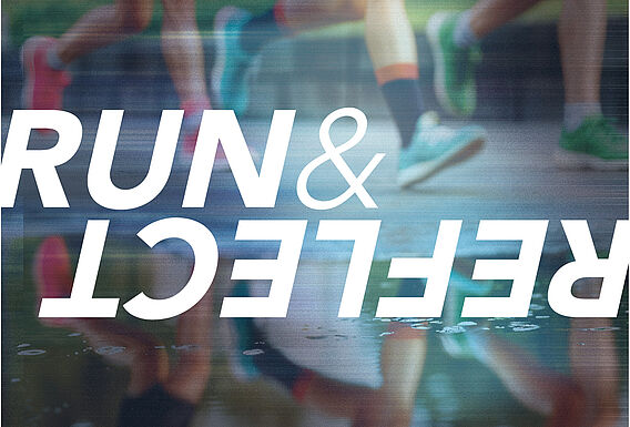 Run & Reflect