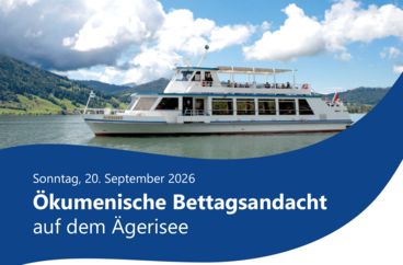 Ökumenische Bettagsandacht auf dem Ägerisee