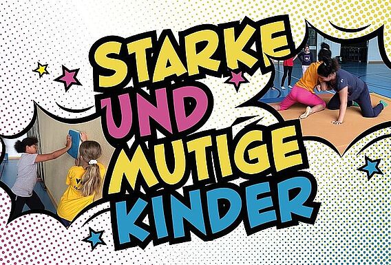 Starke und mutige Kinder!